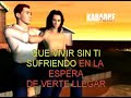 karaoke popular si no te hubieras ido karaoke popular si no te hubieras ido