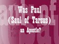 (Audio version) Was Paul, a False Prophet? or an Apostle?