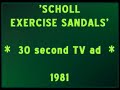 'Scholl Exercise Sandals' [01] - TV commercial (1981)