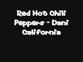 Red Hot Chili Peppers - Dani California