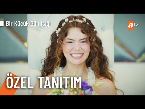 Bir Küçük Gün Işığı 3. Tanıtım                                                                                                                                                                                                                            