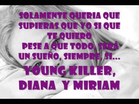 [ Todo Fue Un Sueño ] - Young Killer Ft. Diana & Miriam ( Con Letra ) [Twitter: @YoungKiller94]