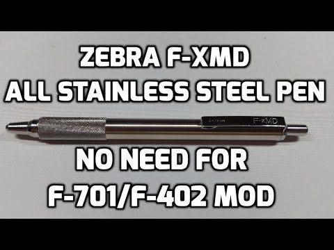 Zebra F-xMD All Stainless Steel Pen - no need for F701/F402 hack/mod for EDC