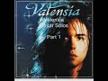 Valensia Guitar Solos (Part 1) Valensia Guitar Solos (Part 1)