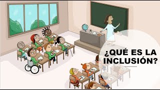 1 - ¿QUÉ ES LA INCLUSIÓN?