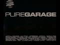Pure Garage - Why