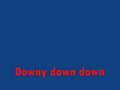 videos de downey down down