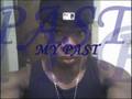 MY PAST