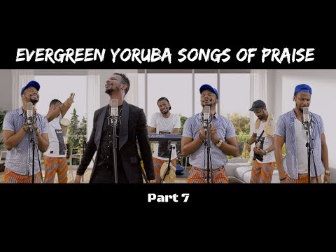 Evergreen Yoruba Songs Of Praise 6 | EmmaOMG