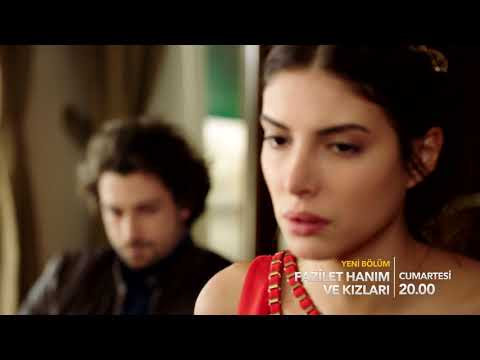 Fazilet Hanım ve Kızları 24. Bölüm 2. Fragmanı                                                                                                                                                                                                            