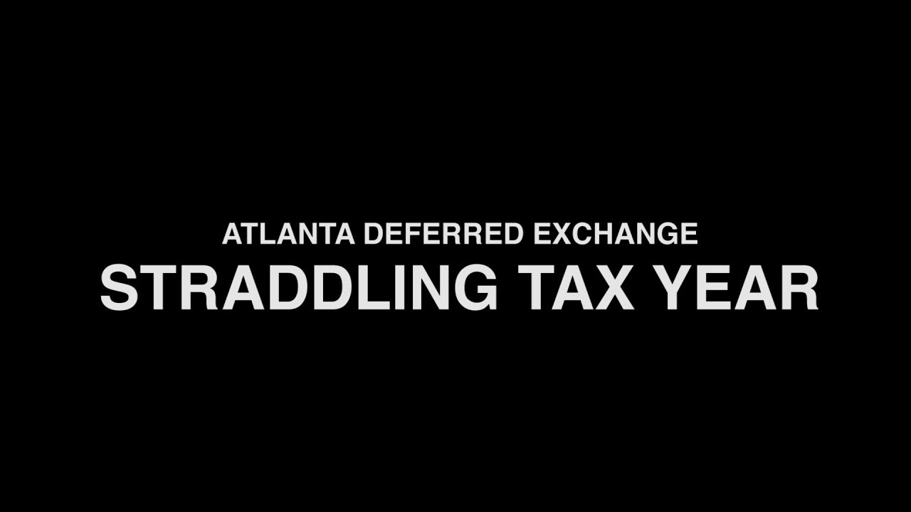 Straddling Tax Years