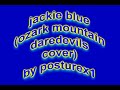 jackie blue (ozark mountain daredevils cover)