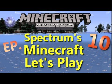 Minecraft Xbox 360 Spectrum's LP Ep. 10 :: iGameLegit