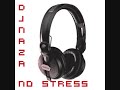 New remix 2009 - No stress remixed by Dj Naza