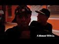 A Moment With Lo Part 10