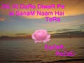 DiL Ki DaRo DiwaR Pe DiL Ki DaRo DiwaR Pe