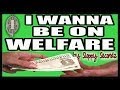 I Wanna Be On Welfare by Sloppy Secondz - Music Video - Funny welfare song
