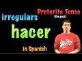 02 Spanish Lesson - Preterite - irregulars - hacer