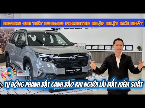 Review Subaru Forester Hoàn Toàn Mới – SUV Nhập Nhật Đáng Mua Nhất 2025?