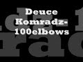 deuce komradz-100 elbows deuce komradz-100 elbows