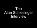 The Alan Schlesinger Interview
