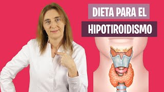 38 - La MEJOR DIETA para el HIPOTIROIDISMO | Alimentación e hipotiroidismo