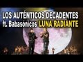 Cancion Luna Radiante Video