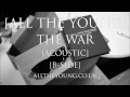 Click to view Video The War (Acoustic)