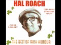 HAL ROACH BEST OF IRISH HUMOUR PART 3 HAL ROACH BEST OF IRISH HUMOUR PART 3