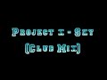 Project X - Sky (Club Mix)