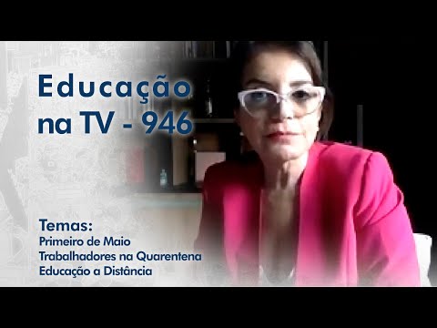 Primeiro de Maio | Trabalhadores na Quarentena | Educação a Distância