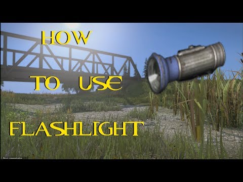 how to turn flashlight on day z