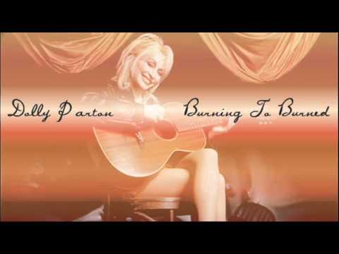 Dolly Parton - Burning To Burned lyrics