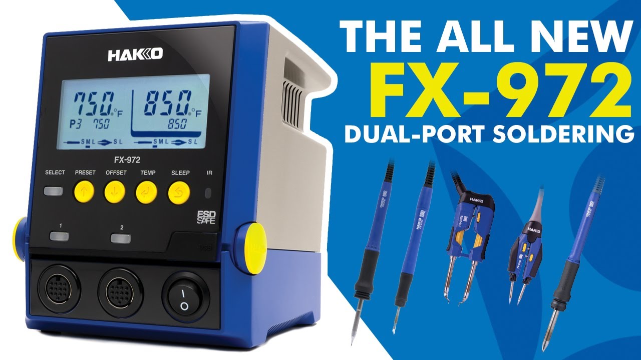 Experience the Power of the All New FX-972 Dual-Port Soldering Station