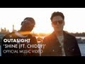 Outasight Shine Video and Lyrics