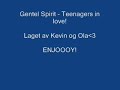 Gentel Spirit - Teenagers in love