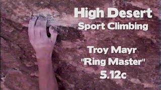 Above the Smogline | High Desert Sport Climbing in Apple Valley, CA | Troy Mayr on Ring Maser 5.12c by Giant Rock
