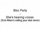 Bloc Party - She\ Bloc Party - She\