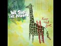 We Shot The Moon-Hope