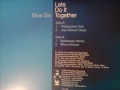 Lets do It Together - Blue 6- Albuum vertion - Naked Music