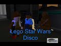 lego star wars disco part i
