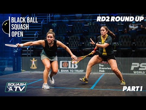 Squash: CIB Black Ball Open 2020 - Women's Rd2 Roundup [Pt.1]