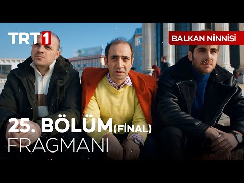 Balkan Ninnisi 25. Bölüm Fragmanı                                                                                                                                                                                                                         