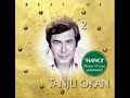 UNUTULMAYANLAR 7 Nostalji Tanju Okan