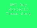 WWE Rey Mysterio Theme Song