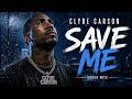 Clyde Carson - Save Me 2011 NEW