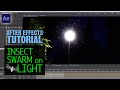 Cara Menggunakan Swarms Di After Effects Untuk Membuat Serangga Terbang Sekitar Cahaya