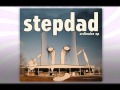 Stepdad - Squares [HQ]
