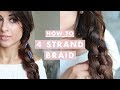 How To: Four (4) Strand Braid Hairstyle