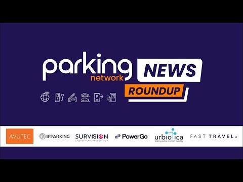 Parking Network News Roundup – Episode 4 | Innovations in Airport Parking, EV Charging & More